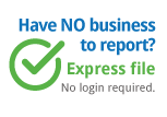Have no business to report? Click to express file. No login required.